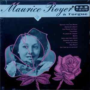 Maurice Royer - Maurice Royer À L'orgue FLAC