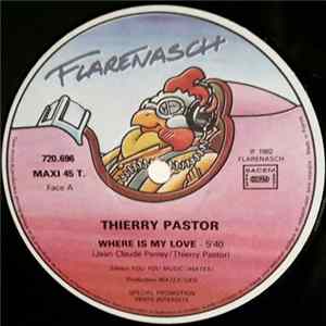 Thierry Pastor - Where Is My Love FLAC