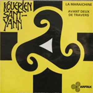 Kouerien Sant-Yann - La Maraichine / Avant Deux De Travers FLAC