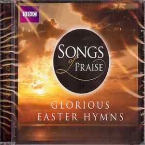 Various - Songs Of Praise - Glorious Easter Hymns FLAC