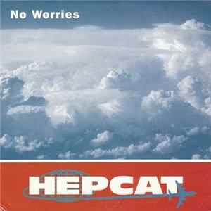 Hepcat - No Worries FLAC