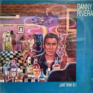 Danny Rivera - ¿Que Tiene El? FLAC