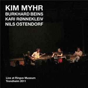 Kim Myhr / Burkhard Beins / Kari Rønnekleiv / Nils Ostendorf - Live At Ringve Museum Trondheim 2011 FLAC