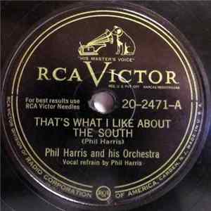 Phil Harris And His Orchestra - That's What I LIke About The South / The Dark Town Poker Club FLAC