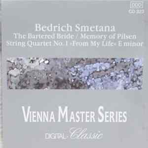 Bedřich Smetana - The Bartered Bride / String Quartet No.1 FLAC