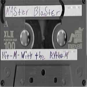 Master Blaster / Zakaos - Hit-M-With The Rhythem / E.F.X. FLAC