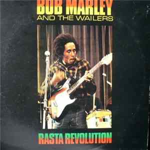 Bob Marley & The Wailers - Rasta Revolution FLAC