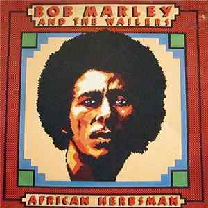 Bob Marley & The Wailers - African Herbsman FLAC