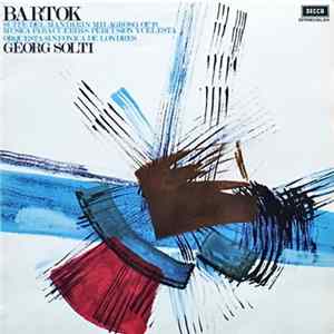 Béla Bartók - Georg Solti, Orquesta Sinfonica De Londres - Suite del Mandarín Milagroso, Op. 19 / Musica Para Cuerdas, Percusión y Celesta FLAC
