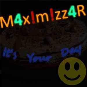 M4x!m!zz4R - It's Your D4y FLAC