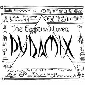 The Egyptian Lover - Pyramix FLAC