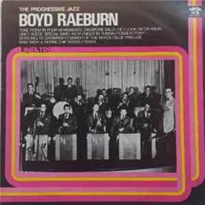 Boyd Raeburn And His Orchestra - The Progressive Jazz FLAC