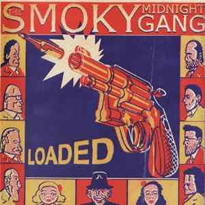 The Smoky Midnight Gang - Loaded FLAC
