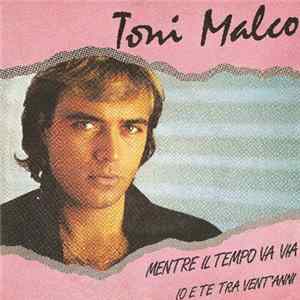 Toni Malco - Mentre Il Tempo Va Via FLAC