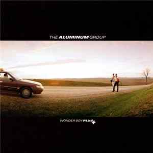 The Aluminum Group - Wonder Boy Plus FLAC