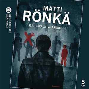 Matti Rönkä - Isä, Poika Ja Paha Henki FLAC