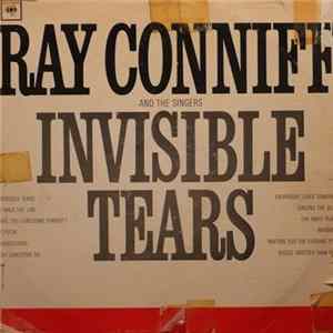 Ray Conniff And The Singers - Invisible Tears FLAC