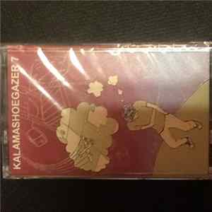 Various - Kalamashoegazer 7 FLAC
