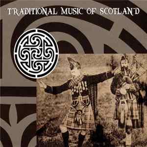 Various - Traditional Music Of Scotland FLAC