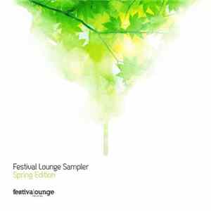 Various - Festival Lounge Sampler: Spring Edition FLAC