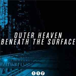 Outer Heaven - Beneath The Surface EP FLAC