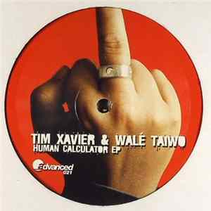 Tim Xavier & Walé Taiwo - Human Calculator EP FLAC