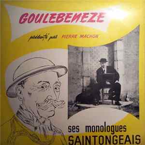 Goulebeneze - Ses monologues Saintongeais FLAC