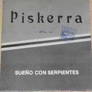 Piskerra - Sueño Con Serpientes FLAC