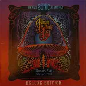 The Allman Brothers Band - Fillmore East, February 1970 Deluxe Edition FLAC