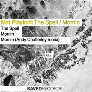 Mat Playford - The Spell / Mornin FLAC