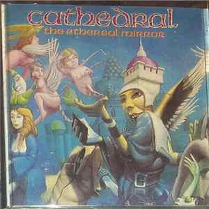 Cathedral - The Ethereal Mirror FLAC