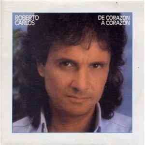 Roberto Carlos - De Corazon A Corazon FLAC