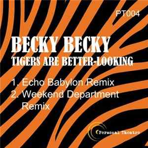 Becky Becky - Tigers Are Better-Looking FLAC
