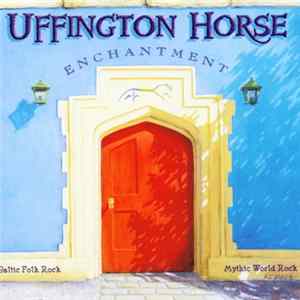 Uffington Horse - Enchantment FLAC