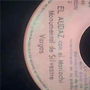 Mariachi Monumental De Silvestre Vargas - El Audaz FLAC