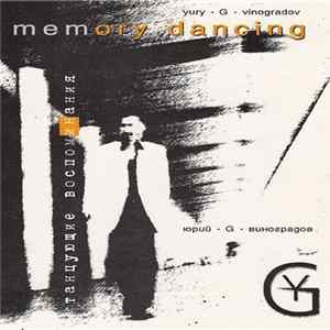 Yury 'G' Vinogradov | Юрий 'G' Виноградов - Memory Dancing / Танцующие Воспоминания FLAC