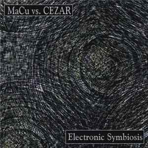 MaCu Vs. CEZAR - Electronic Symbiosis FLAC