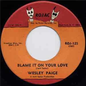 Wesley Paige - Blame It On Your Love / You Turn Me Around FLAC
