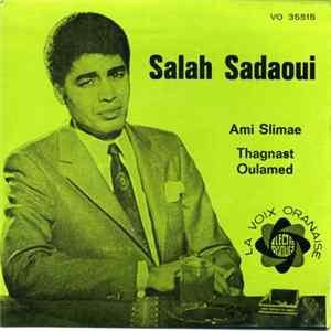 Salah Sadaoui - Ami Slimae / Thagnast Oulamed FLAC