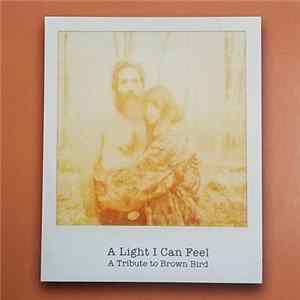 A Tribute to Brown Bird - A Light I Can Feel FLAC