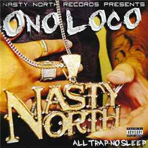 Ono Loco - All Trap No Sleep FLAC