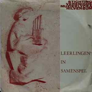 Various - Leerlingen In Samenspel FLAC