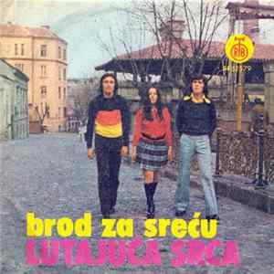 Lutajuća Srca - Brod Za Sreću FLAC
