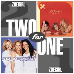 ZOEgirl - Two For One: ZOEgirl/Life FLAC