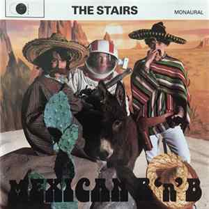 The Stairs - Mexican R'n'B FLAC