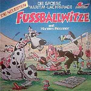 Hannes Ressner - Die grosse Maritim-Lachparade - Die neuesten Fussballwitze FLAC