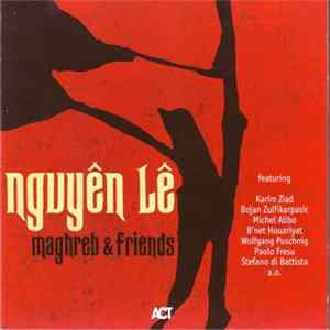 Nguyên Lê - Maghreb & Friends FLAC