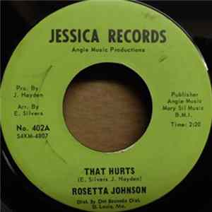 Rozetta Johnson - That Hurts / It's Nice To Know You FLAC