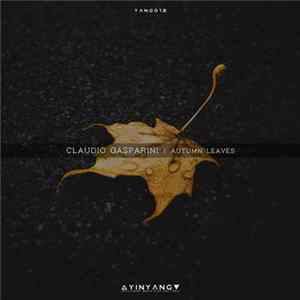 Claudio Gasparini - Autumn Leaves FLAC