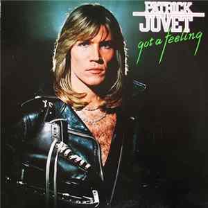Patrick Juvet - Got A Feeling FLAC